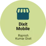Business logo of Dixit mobile shop