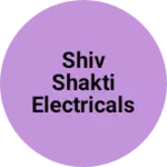 Business logo of Shiv shakti electricals