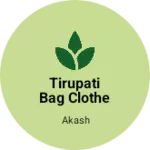 Business logo of Tirupati bag clothe house