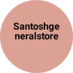 Business logo of Santoshgeneralstore