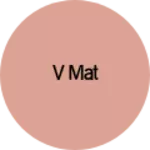 Business logo of V mat