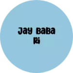 Business logo of Jay baba ri