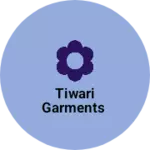 Business logo of Tiwari garments