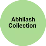 Business logo of Abhilash collection