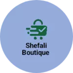 Business logo of Shefali boutique