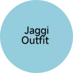 Business logo of Jaggi outfits 