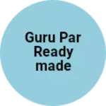 Business logo of Guru par readymade garment Banda gurukrupa readyma
