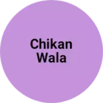 Business logo of Chikan 