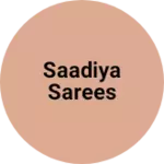 Business logo of Saadiya sarees