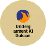 Business logo of Undergarment Ki dukaan