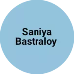 Business logo of Saniya bastraloy