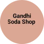 Business logo of GANDHI SODA SHOP
