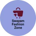 Business logo of Swayam fashion zone