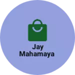Business logo of Jay Mahamaya
