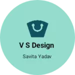 Business logo of V S Design