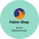 Business logo of Fahim shop