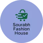 Business logo of Sourabh fashion house