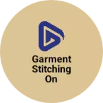 Business logo of Garment stitching on