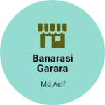 Business logo of Banarasi Garara