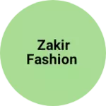 Business logo of Zakir fashion