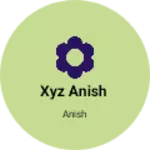 Business logo of Xyz anish