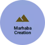 Business logo of Marhaba creation