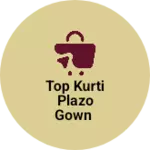 Business logo of Top kurti plazo gown
