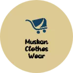 Business logo of Muskan clothes wear