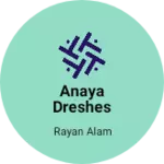 Business logo of Anaya dreshes