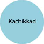 Business logo of Kachikkad