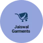 Business logo of Jaiswal garments
