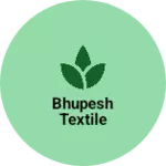 Business logo of Bhupesh textile