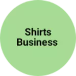 Business logo of Shirts Business
