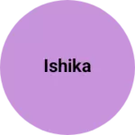 Business logo of Ishika
