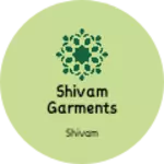 Business logo of Shivam garments