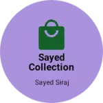 Business logo of Sayed collection