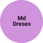 Business logo of Md dreses
