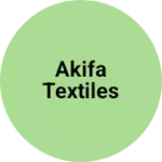 Business logo of Akifa textiles