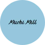 Business logo of Murhi mill