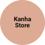 Business logo of Kanha store