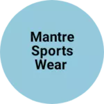 Business logo of Mantre sports wear