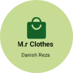 Business logo of M.r clothes