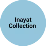 Business logo of Inayat Collection