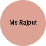 Business logo of MS Rajput