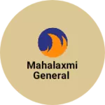 Business logo of Mahalaxmi general