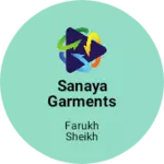 Business logo of Sanaya Garments & Cloths