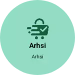 Business logo of Arhsi