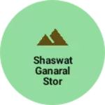 Business logo of Shaswat ganaral stor