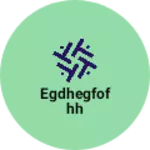 Business logo of Egdhegfofhh
