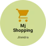 Business logo of Mj shopping store